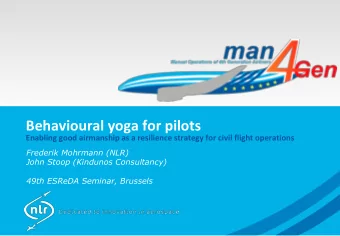 Behavioural yoga for pilots  Enabling good airmanship as a resilience strategy for civil flight