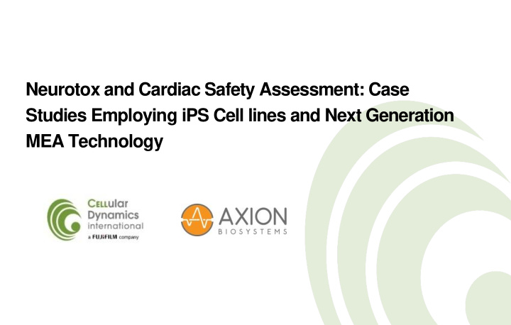 neurotox and cardiac safety assessment case studies