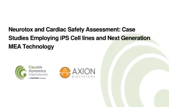 Neurotox and Cardiac Safety Assessment: Case  Studies Employing iPS Cell lines and Next Generation