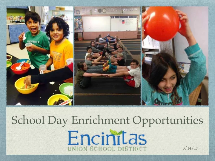 school day enrichment opportunities
