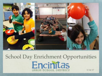School Day Enrichment Opportunities  3/14/17  14 District Enrichment  Teachers (district funded)