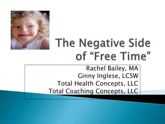 Ginny Inglese, LCSW  Total Health Concepts, LLC  Total Coaching Concepts, LLC  Example of what