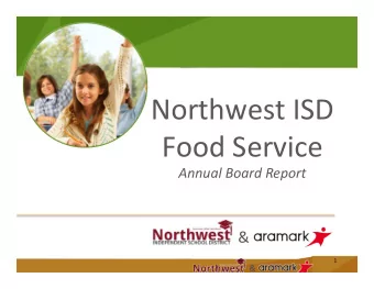 Northwest  ISD      Food  Service    Annual Board Report   &amp;    1
