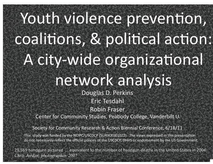 youth violence prevenbon coalibons polibcal acbon a city