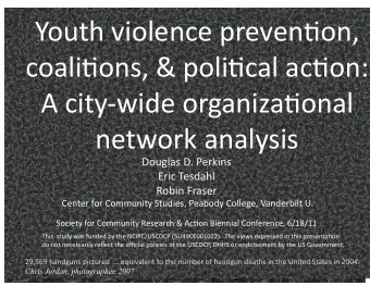 YouthviolenceprevenBon,  coaliBons,&amp;poliBcalacBon: