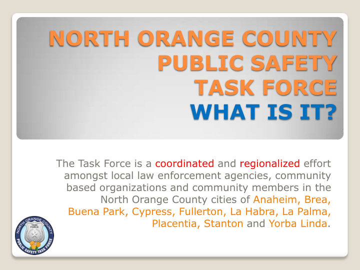 north orange county public safety task force what is it