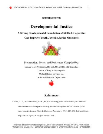 Developmental Justice  A Strong Developmental Foundation of Skills &amp; Capacities  Can Improve