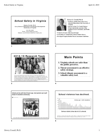 Main Points  1. Virginia schools are safer than  the public perceives.  2. Threat assessment is an