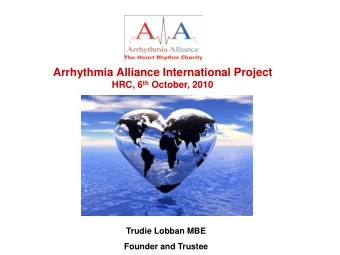 Trudie Lobban MBE  Founder and Trustee Todays Meeting  Brief overview of A-A to date  New