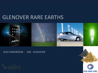 GLENOVER RARE EARTHS  ALEX ANDERSSON  -   MD - GLENOVER  Glenover Rare Earth Project  Agenda