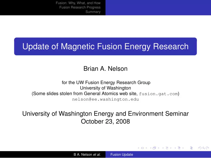 update of magnetic fusion energy research