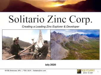 Creating a Leading Zinc Explorer &amp; Developer  Florida Canyon Zinc Project, Peru  July 2020