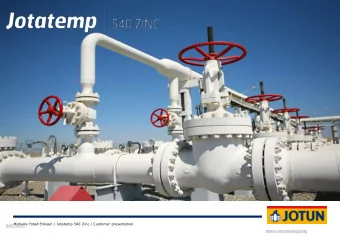 Jotatemp 540 Zinc  Michelle Ystad Eriksen / Jotatemp 540 Zinc / Customer presentation  Jotun