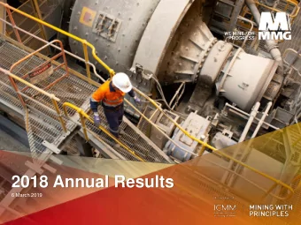 2018 Annual Results  6 March 2019  Disclaimer  The information contained in this presentation is