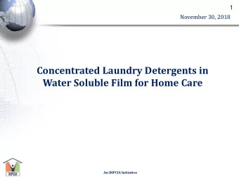 Water Soluble Film for Home Care  An IHPCIA Initiative  2 Industry Vision  Harmony with Nature