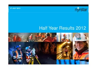 Half Year Results 2012  Half Year Results 2012  Half Year Results 2012  Roland Junck  Greg McMillan