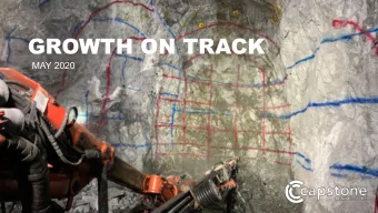 GROWTH ON TRACK  MAY 2020  Cautionary Notes  CAUTIONARY NOTE ON FORWARD LOOKING INFORMATION