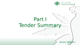 Part I  T  ender Summary  Verena Amann  Structure  Criteria to apply for the tender