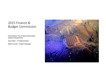 2015 Finance &amp; Budget Commission Presentation City of Davis Information Systems Department