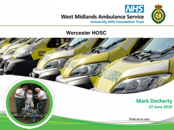 Mark Docherty  27 June 2019  Vision  Delivering  the right patient care, in the right place, at the