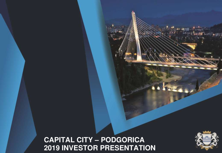 capital city podgorica 2019 investor presentation