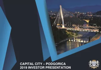 CAPITAL CITY  PODGORICA  2019 INVESTOR PRESENTATION Montenegro Snapshot  In the heart of