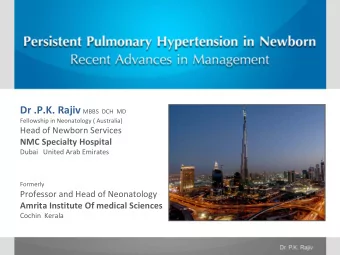 PPHN  PPHN  is defined as the failure of normal circulatory transition,that occurs after  birth.It