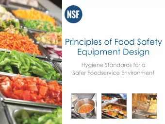 Principles of Food Safety  Equipment Design  Hygiene Standards for a  Safer Foodservice Environment
