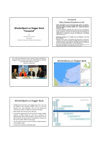 Windmillpark on Dogger Bank  Energy PLC (SSE).    CEO Baard Mikkelsen, Statkraft says that to go