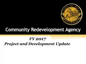 FY 2017  Project and Development Update  DEVELOPMENT IN DOWNTOWN DAVIE  ZONA VILLAGE/SUEDE  MAIN