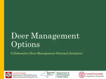 Deer Management  Options  Collaborative Deer Management Outreach Initiative  Deer Mgmt. Options in