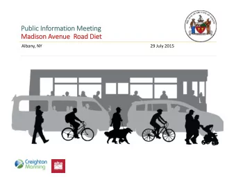 Public ublic In  Inform  rmatio tion Meetin  ting  Ma  Madi  dison son Av Avenue Ro Road Di  Diet