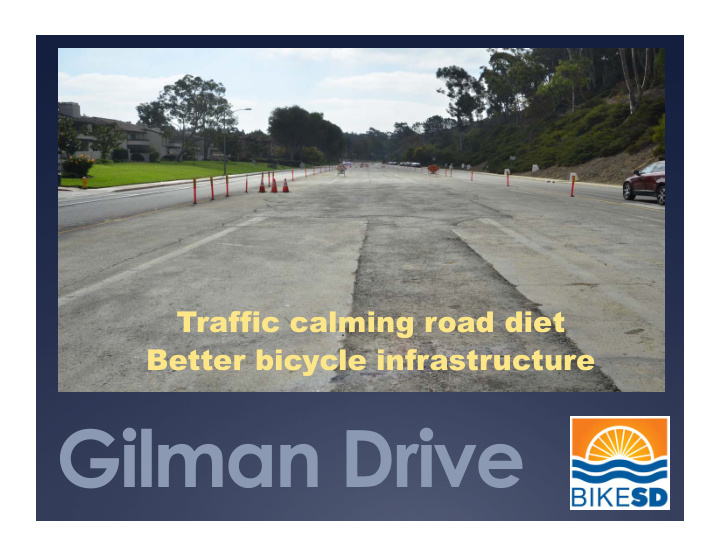 gilman drive gilman drive important to san diego s bike