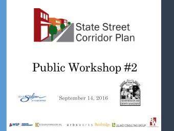 Public Workshop #2  September 14, 2016  Agenda  Welcome  Project Overview  Where We Have