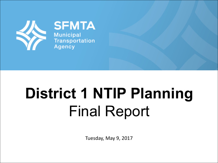 district 1 ntip planning final report