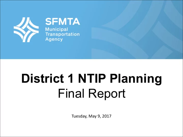 district 1 ntip planning final report