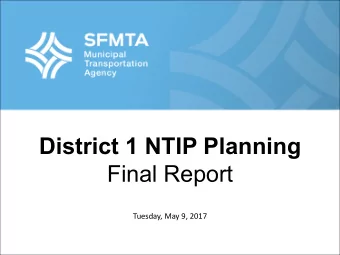 District 1 NTIP Planning  Final Report  Tuesday, May 9, 2017  D1 NTIP Planning  Bike Safety and