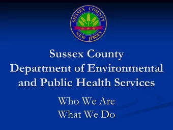 and Public Health Services  Who We Are  What We Do Whats so important about Public Health?