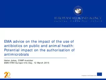 EMA advice on the impact of the use of  antibiotics on public and animal health:  Potential impact