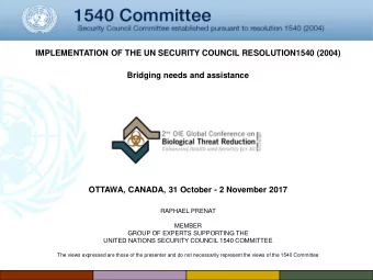 OTTAWA, CANADA, 31 October - 2 November 2017  RAPHAEL PRENAT  MEMBER  GROUP OF EXPERTS SUPPORTING