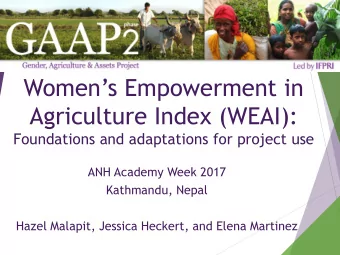 Womens Empowerment in  Agriculture Index (WEAI):  Foundations and adaptations for project use