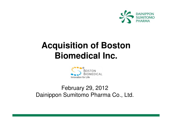 acquisition of boston biomedical inc