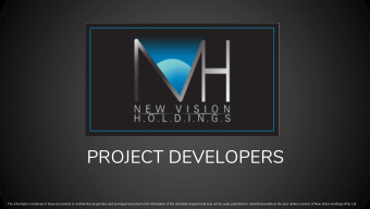 PROJECT DEVELOPERS  The information contained in these documents is confidential, proprietary and