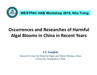 Occurrences and Researches of Harmful  Algal Blooms in China in Recent Years  LU Songhui  Research