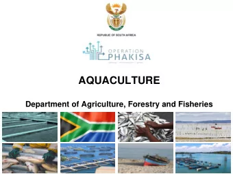 AQUACULTURE  Department of Agriculture, Forestry and Fisheries  0  Globally, Aquaculture