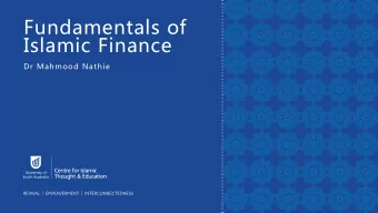 Islamic Finance  Dr Mahmood Nathie  Session Format  This may be unfamiliar territory for many
