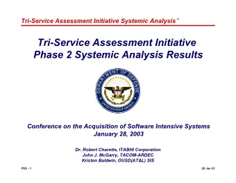 Tri-Service Assessment Initiative  Phase 2 Systemic Analysis Results  Conference on the Acquisition