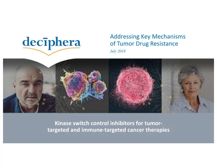 addressing key mechanisms of tumor drug resistance