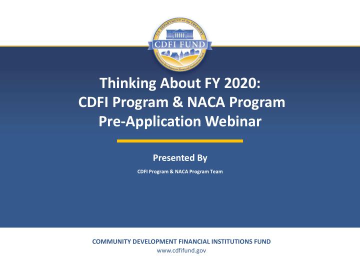 thinking about fy 2020 cdfi program naca program pre