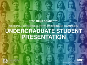 PRESENTATION  ABOUT STOP.THINK.CONNECT. In 2009, President Obama issued the Cyberspace Policy